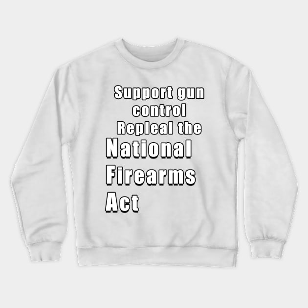 Repeal the NFA Crewneck Sweatshirt by Views of my views